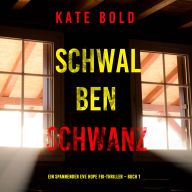 Schwalbenschwanz (Ein spannender Eve Hope FBI-Thriller - Buch 1): Erzählerstimme digital synthetisiert