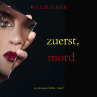 Zuerst, Mord (Ein Alex-Quinn-Thriller - Band 1): Erzählerstimme digital synthetisiert