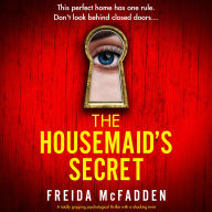 The Housemaid's Secret: A totally gripping psychological thriller with a shocking twist