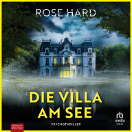 Die Villa am See: Psychothriller