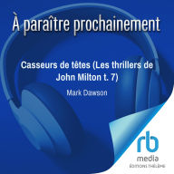 Casseurs de têtes (Les thrillers de John Milton t. 7): John Milton 7