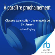 Classée sans suite - Une enquête de Liv Jensen: Liv Jensen 1