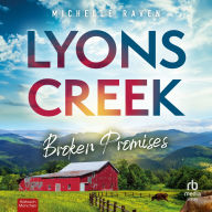 Free audio books download for ipod nano Lyons Creek Broken Promises by Michelle Raven, David Lütgenhorst in English