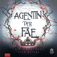 Agentin der Fae: Dark Fae FBI Buch Vier