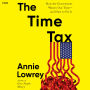 The Time Tax: How the Government Wastes Our Time-and How to Fix It