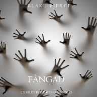 Pdf download new release books Fångad (En Riley Paige-Rysare - Bok 13): Digitalt inläst via en datorgenererad röst  (English literature)