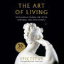 The Art of Living: The Classical Manual on Virtue, Happiness, and Effectiveness