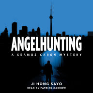 Free bookworm download for android Angelhunting: A Seamus Caron Mystery  by Ji Hong Sayo
