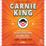Carnie King: The Story of Patty Conklin and Conklin Shows