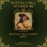 Buffalo Bill Stories #2: Buffalo Bill's Best Shot