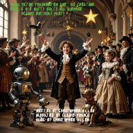 Young Victor Frankenstein and his Creations: Book 6 of 6 - Nutty Bolts Big Surprise - Victors Birthday Party