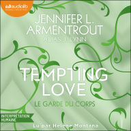 Le Garde du corps: Tempting love, tome 3
