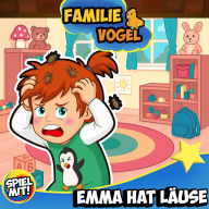 Emma hat Läuse: Familie Vogel
