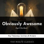 Obviously Awesome by April Dunford: Key Takeaways, Summary & Analysis