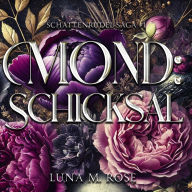 Mond: Schicksal: Eine Fated-Mates- und verbotene Shifter-Romanze