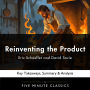 Reinventing the Product by Eric Schaeffer and David Sovie: Key Takeaways, Summary & Analysis
