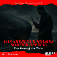 Ebook gratis italiano download epub Das Sherlock Holmes Sommer-Spezial: Der Gesang der Wale by Arthur Conan Doyle, Charles Fraser, Gerry Hungbauer  (English Edition)
