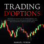 Trading d'options: Passez au niveau supérieur avec des stratégies gagnantes et une analyse technique précise utilisées par les meilleurs traders pour battre les probabilités et générer des profits réguliers.