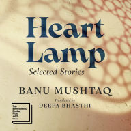 Books for download Heart Lamp: Selected Stories by Deepa Bhasthi, Banu Mushtaq, Vikas Adam, Deepti Gupta  (English literature) PDF