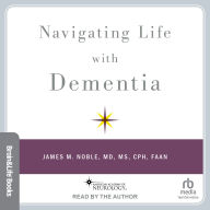 Navigating Life with Dementia