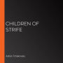 Children of Strife (Children of Time Series #4)