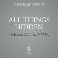 All Things Hidden