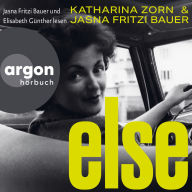 Else (Ungekürzte Lesung)