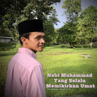 Nabi Muhammad Yang Selalu Memikirkan Umat: AudioSholawat