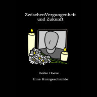 Zwischen Vergangenheit und Zukunft