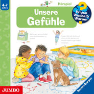 Unsere Gefühle [Wieso? Weshalb? Warum? Folge 58] (Abridged)
