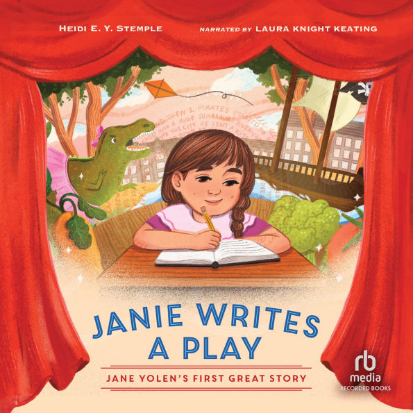 Janie Writes a Play: Jane Yolen's First Great Story