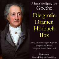 Johann Wolfgang von Goethe: Die große Dramen Hörbuch Box: Götz von Berlichingen, Egmont, Iphigenie auf Tauris, Torquato Tasso, Faust I & II
