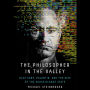 The Philosopher in the Valley: Alex Karp, Palantir, and the Rise of the Surveillance State