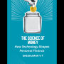 The Science of Money: How Technology Shapes Personal Finance