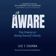 Aware: The Power of Seeing Yourself Clearly