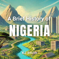 A Brief History of Nigeria