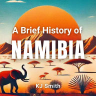 A Brief History of Namibia
