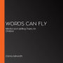 Words Can Fly: Mindful and Uplifting Poetry for Children