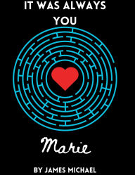 It Was Always You, Marie