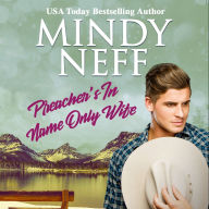 Preacher's In-Name-Only Wife: Small Town Contemporary Romance
