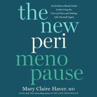 The New Perimenopause: An Evidence-Based Guide to Surviving the Zone of Chaos and Feeling Like Yourself Again