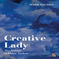 Creative Lady: The Artistry Of Helen Tochen