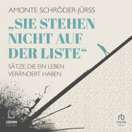 ¿Sie stehen nicht auf der Liste“: Sätze, die ein Leben verändert haben