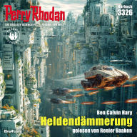 Perry Rhodan 3326: Heldendämmerung: Perry Rhodan-Zyklus 
