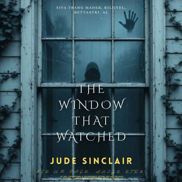 The Window That Watched