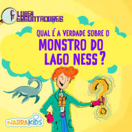 Qual é a Verdade Sobre o Monstro do Lago Ness? - Curiosidades para Crianças: Clube dos Perguntadores - Volume 1