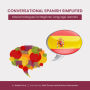 Conversational Spanish Simplified: Natural Dialogues for Beginner Language Learners