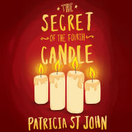 The Secret of the Fourth Candle: Three Short Stories