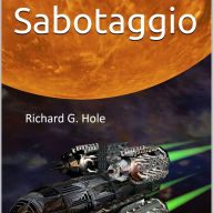 Sabotaggio: Un romanzo di fantascienza