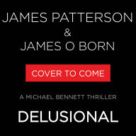 Delusional: A Michael Bennett Thriller